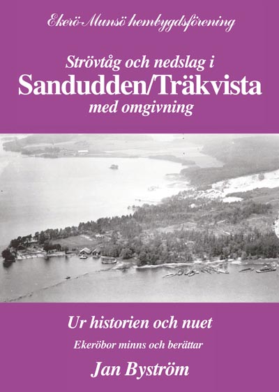 Jan Byström : Sandudden/Träkvista