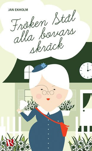 Jan Ekholm : Fröken Stål