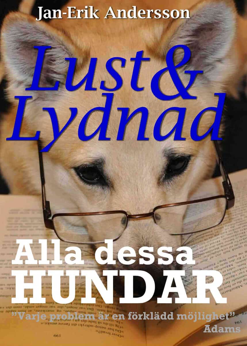 Jan-Erik Andersson : Alla dessa hundar