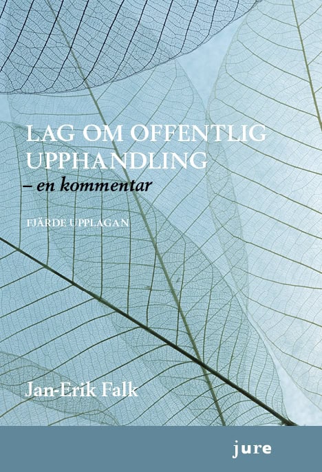 Jan-Erik Falk : Lag om offentlig upphandling : en kommentar