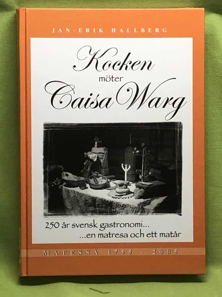 Jan-Erik Hallberg : Kocken möter Caisa Warg