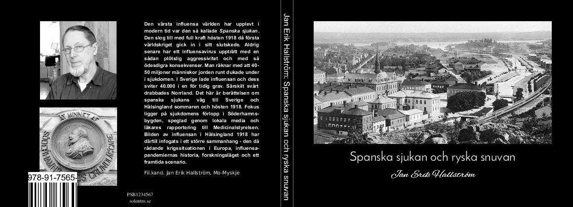 Jan Erik Hallström : Spanska sjukan och ryska snuvan