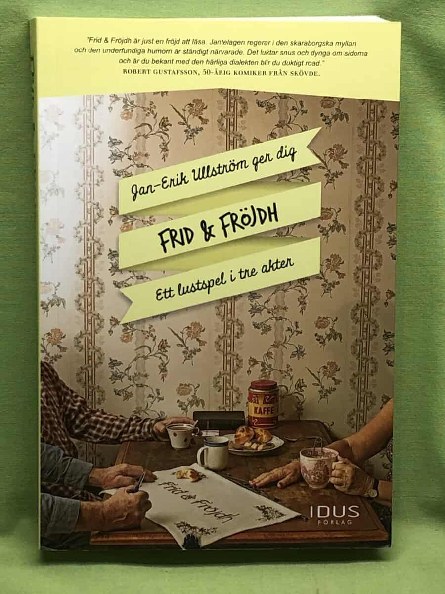 Jan-Erik Ullström : Jan-Erik Ullström ger dig Frid & Fröjdh