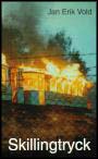 Jan Erik Vold : Skillingtryck