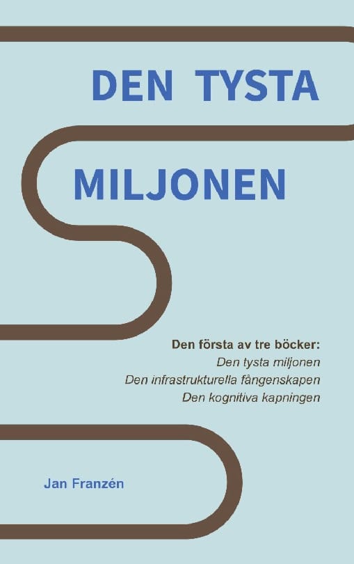 Jan Franzen : Den tysta miljonen