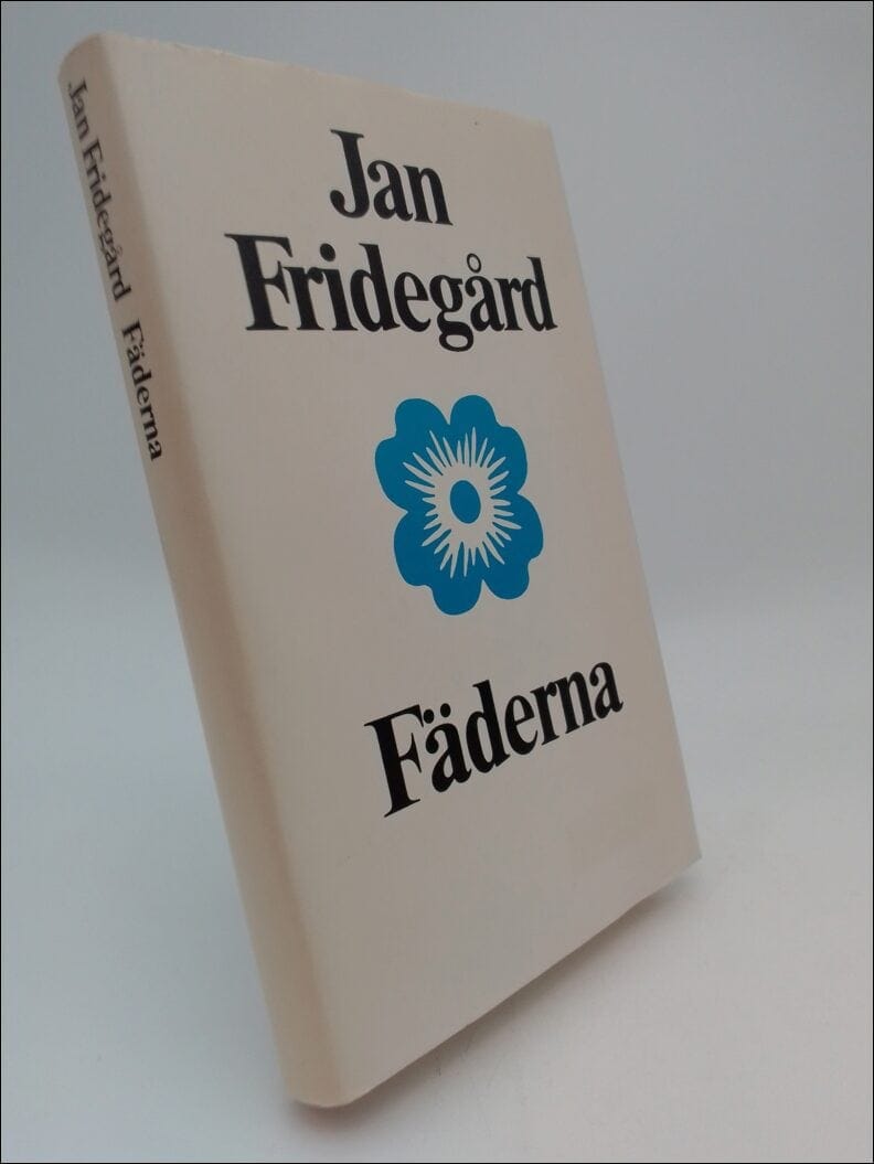 Jan Fridegård : Fäderna