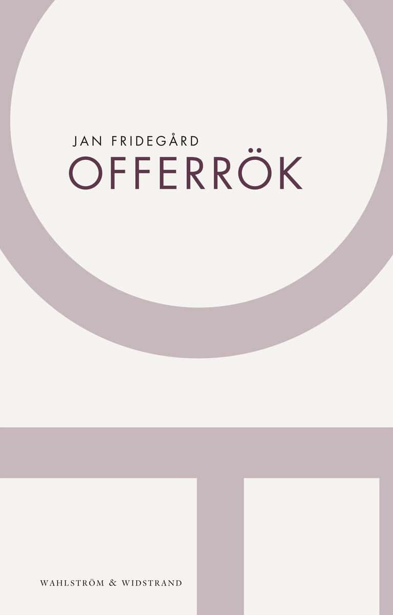 Jan Fridegård : Offerrök