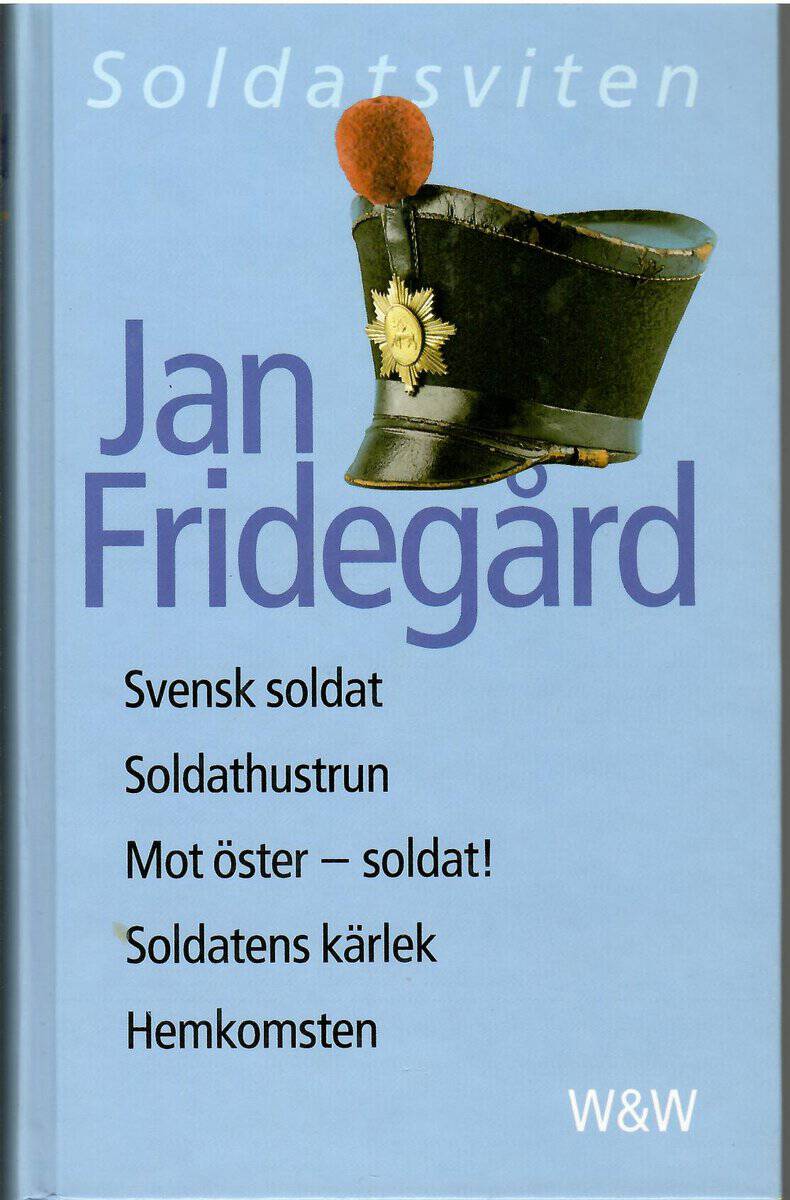 Jan Fridegård : Soldatsviten