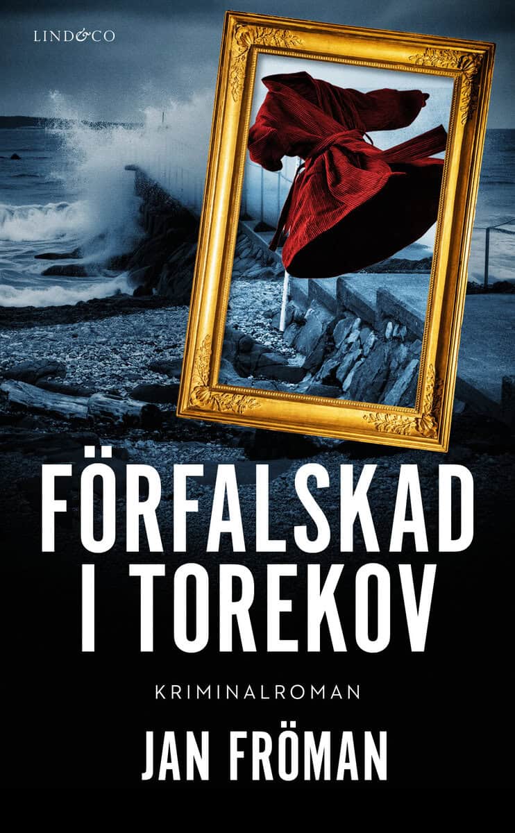 Jan Fröman : Förfalskad i Torekov