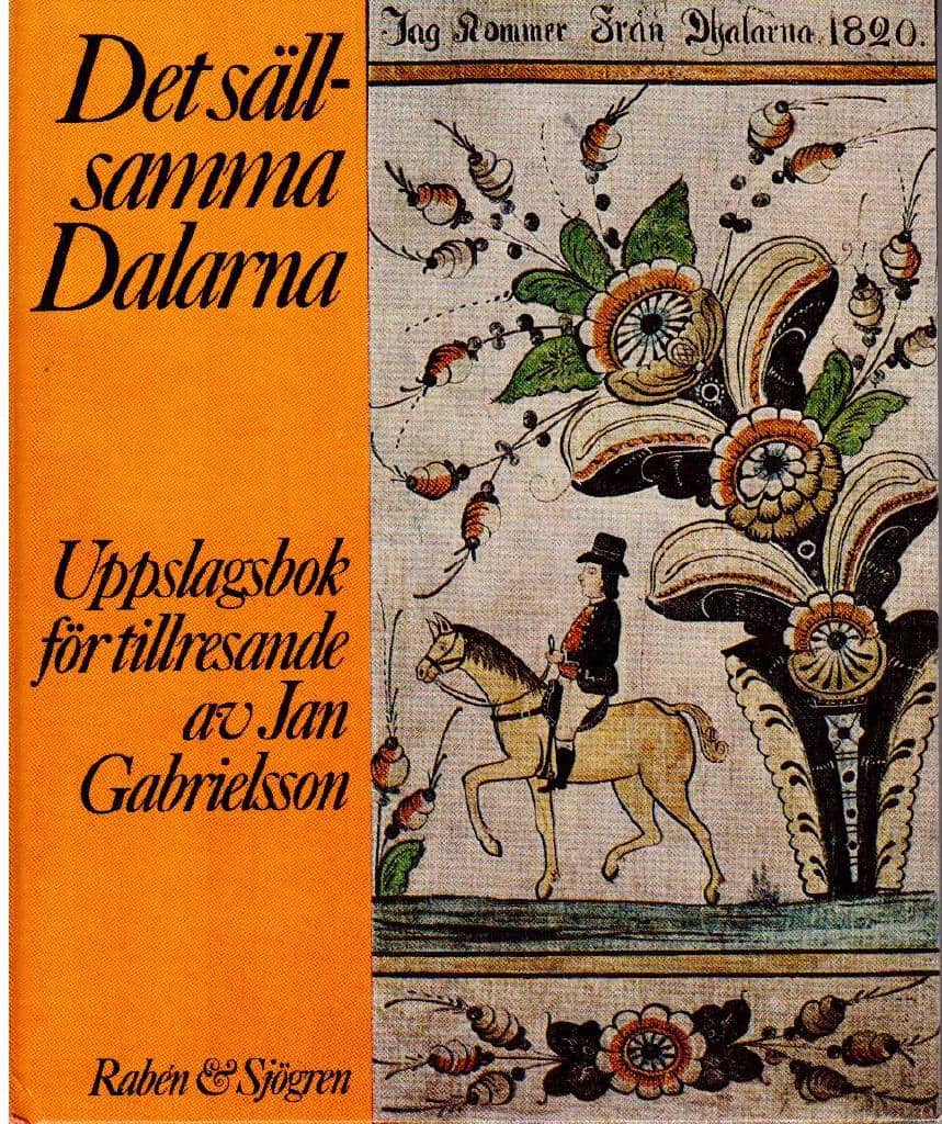 Jan Gabrielsson : Det sällsamma Dalarna