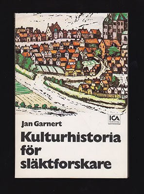 Jan Garnert : Kulturhistoria för släktforskare