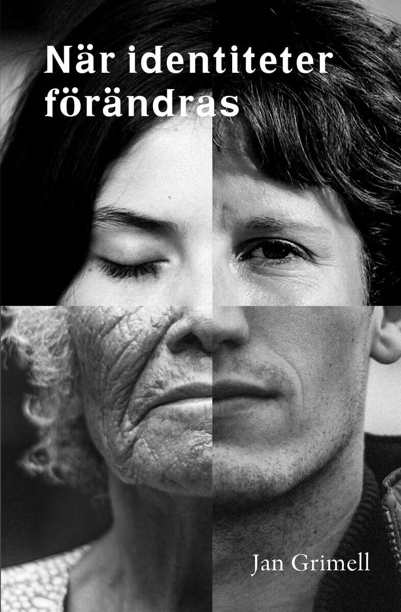 Jan Grimell : När identiteter förändras