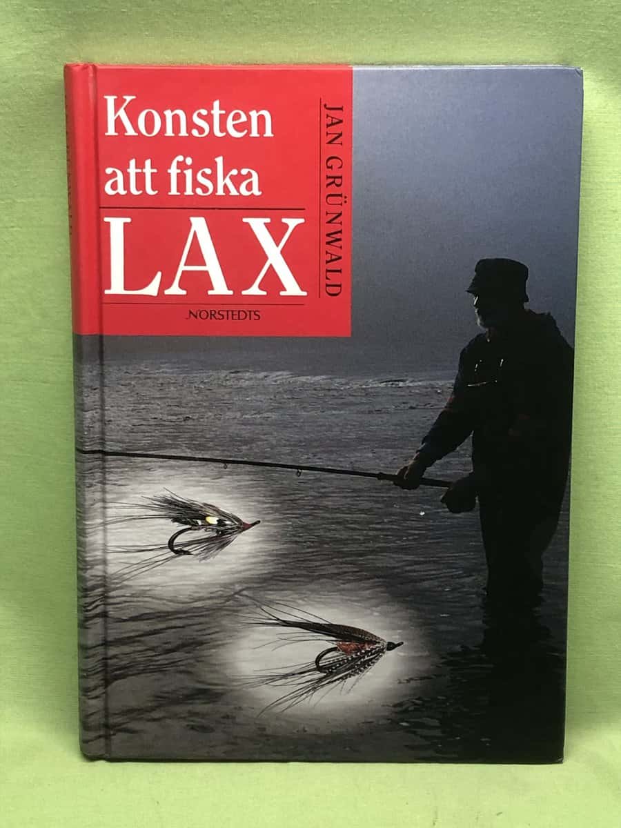 Jan Grünwald : Konsten att fiska lax