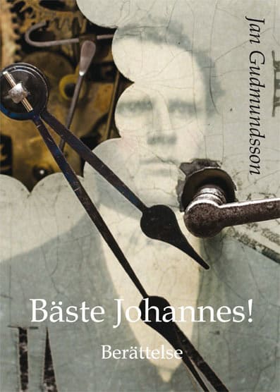 Jan Gudmundsson : Bäste Johannes!