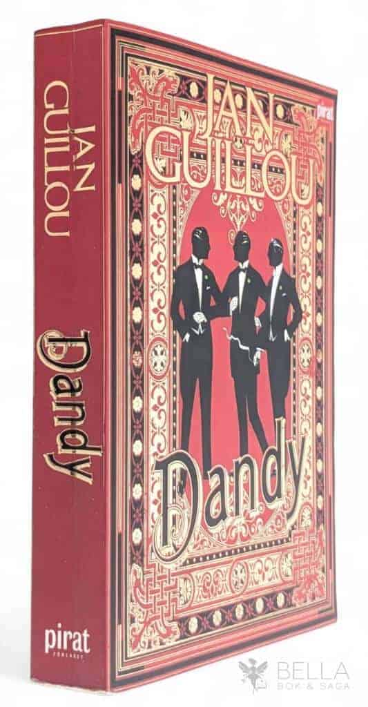 Jan Guillou : Dandy - Det stora århundradet - Bok 2