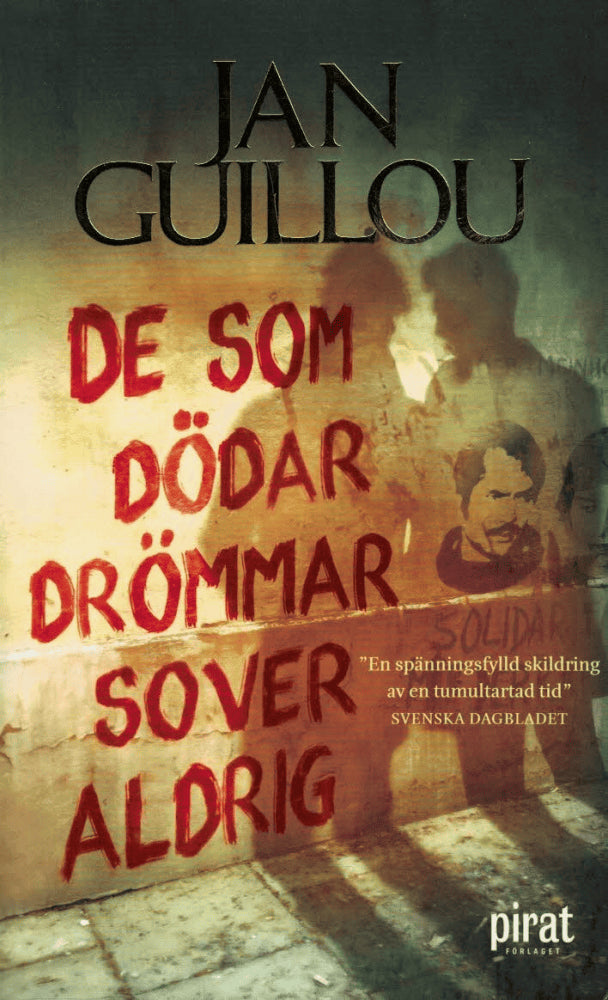 Jan Guillou : De som dödar drömmar sover aldrig Del 8