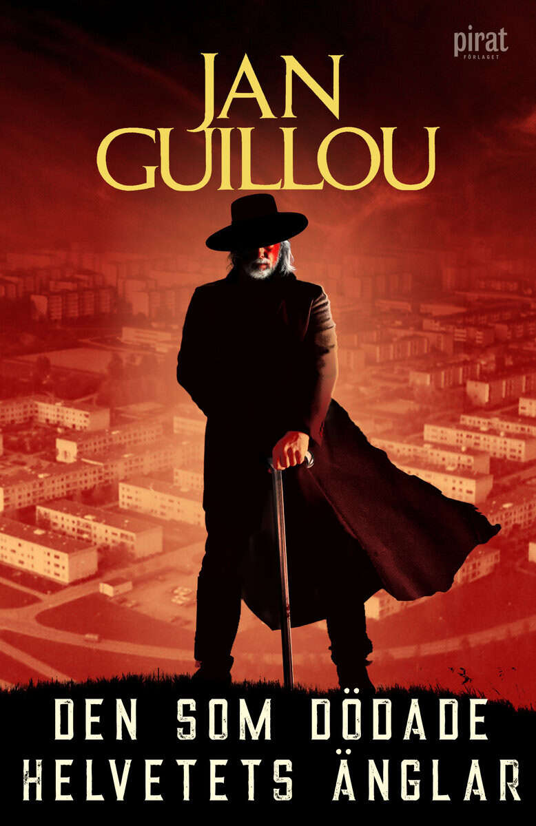 Jan Guillou : Den som dödade helvetets änglar