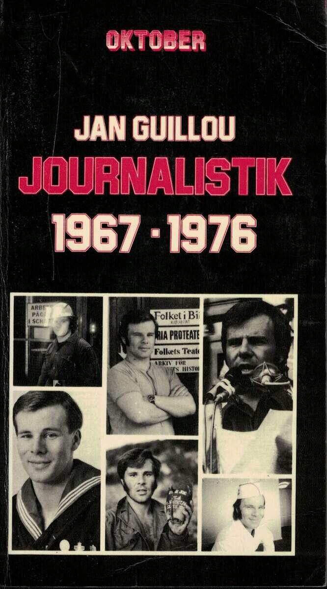 Jan Guillou : Journalistik 1967-1976