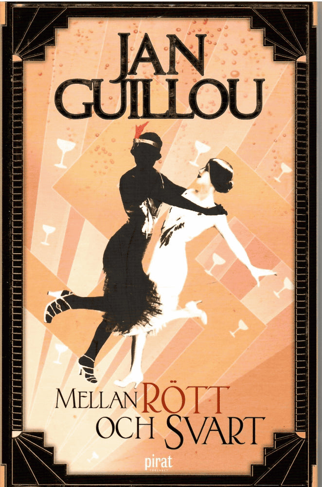 Jan Guillou : Mellan rött och svart - Del 3 Det stora århundradet