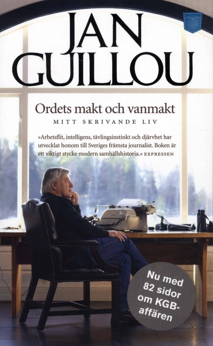 Jan Guillou : Ordets makt och vanmakt : mitt skrivande liv