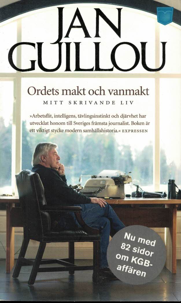 Jan Guillou : Ordets makt och vanmakt