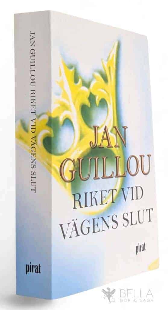 Jan Guillou : Riket vid vägens slut - Arn Magnusson - Bok 3
