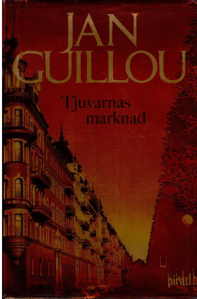Jan Guillou : Tjuvarnas marknad