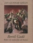 Jan-Gunnar Sjölin : Bertil Gadö