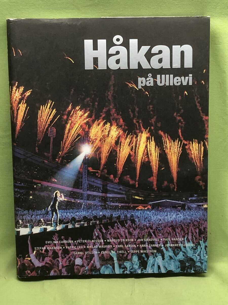 Gradvall, Jan, Hansen, Paul : Håkan på Ullevi