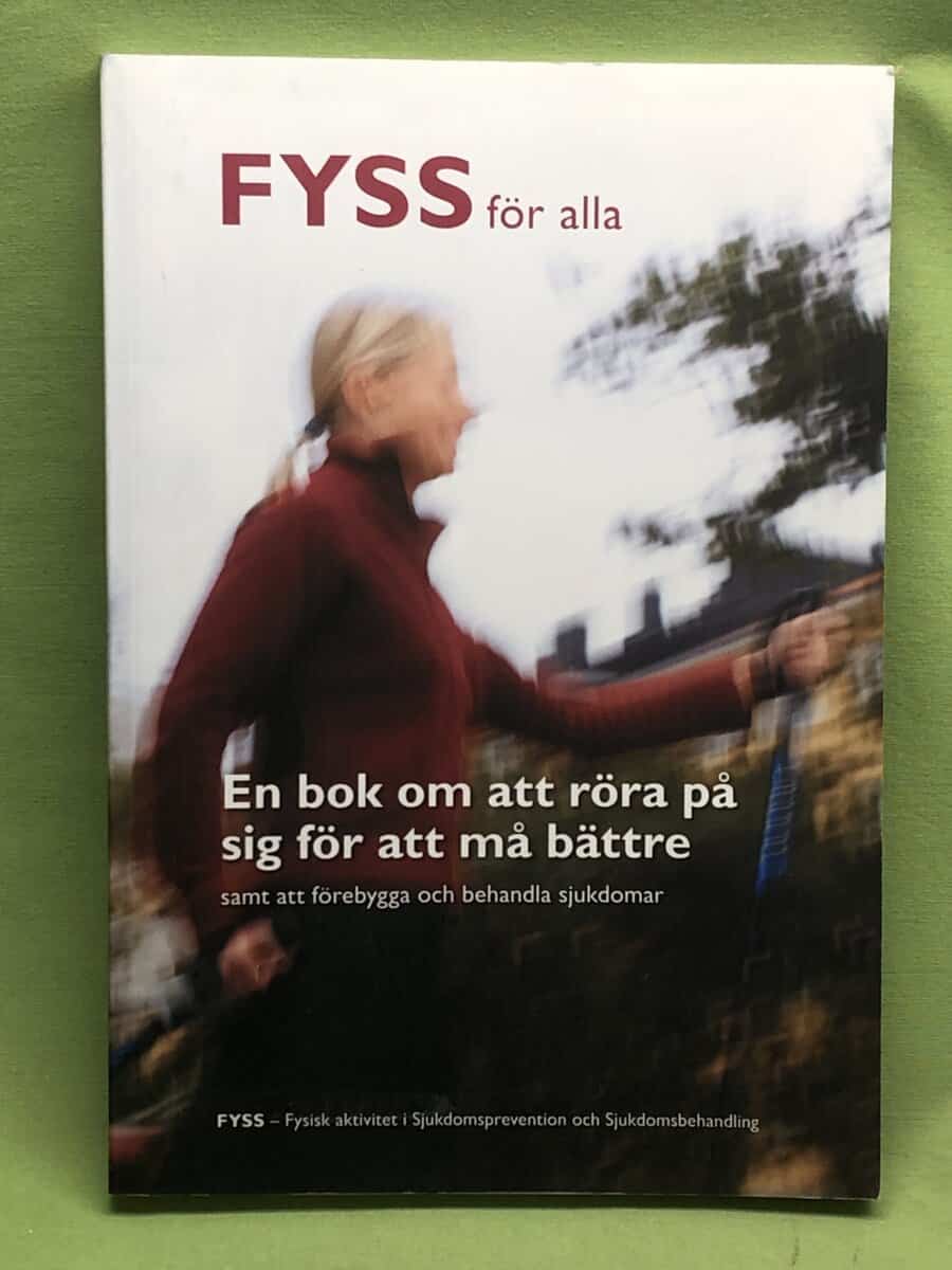 Jan Henriksson : FYSS för alla - En bok om att röra på sig för...