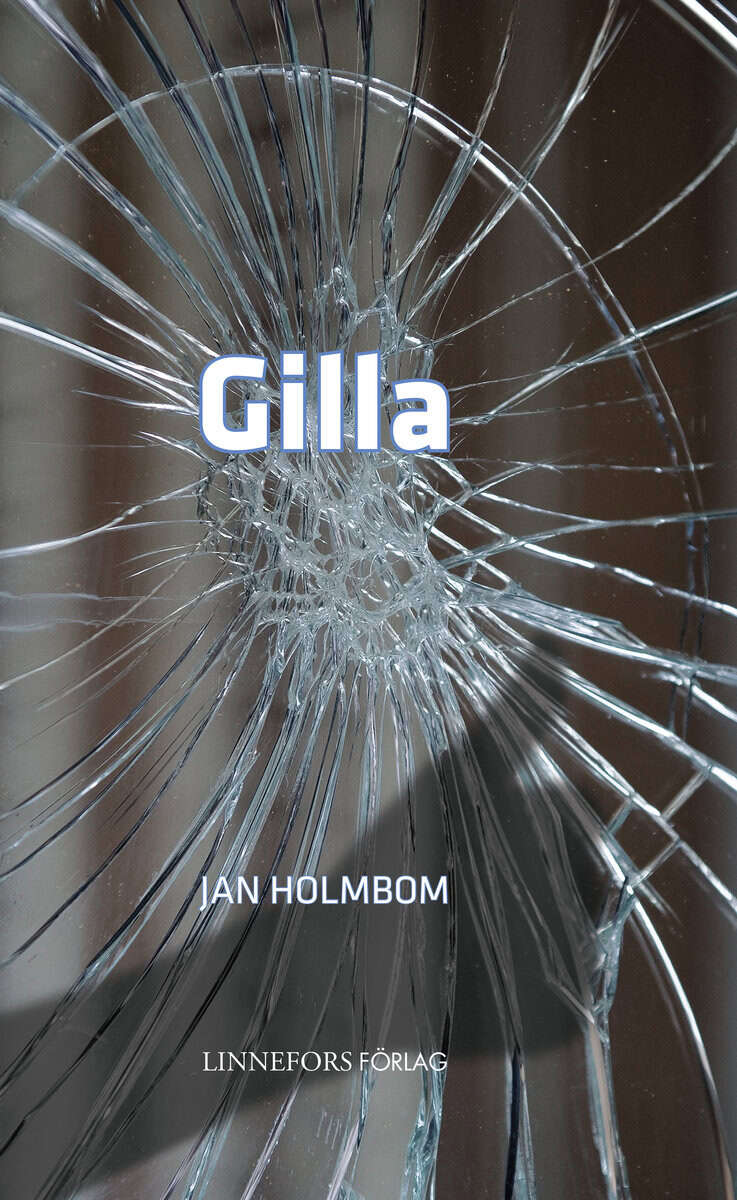 Jan Holmbom : Gilla