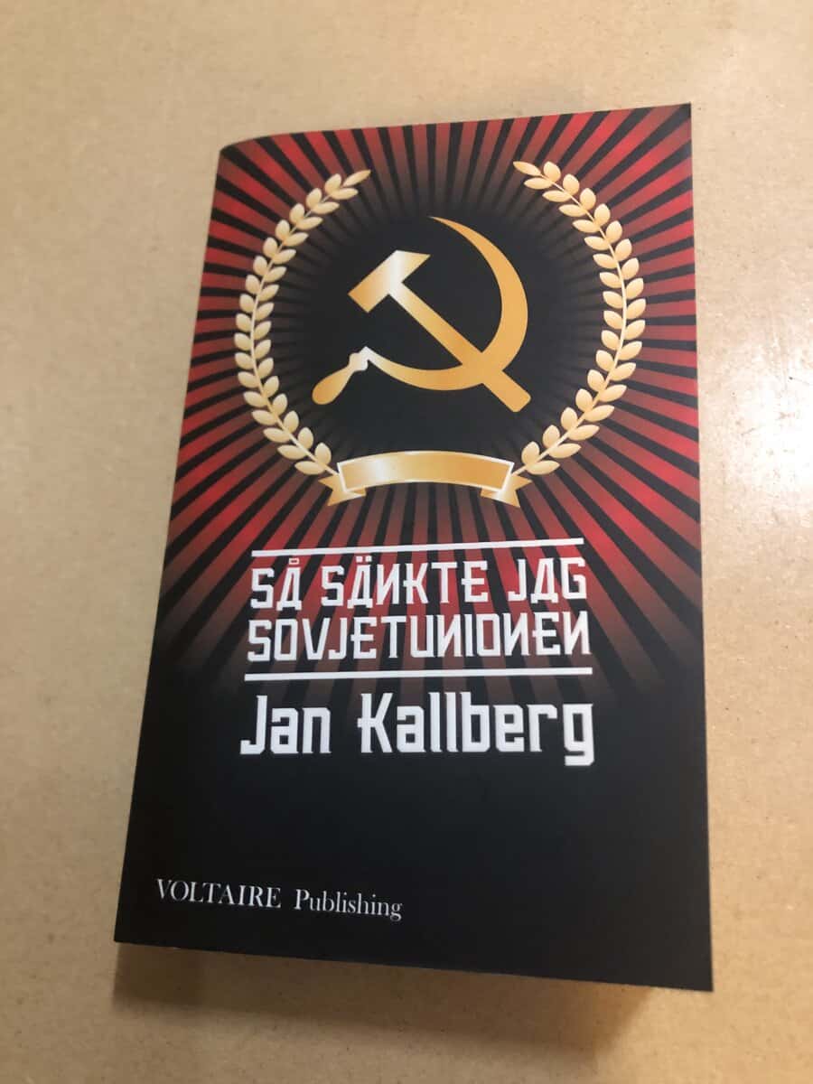 Jan Kallberg : Så sänkte jag Sovjetunionen