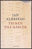 Jan Kjaerstad : Tecken till kärlek