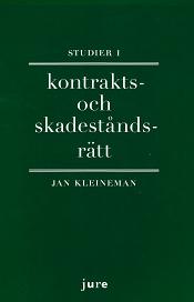Jan Kleineman : Studier i kontrakts- och skadeståndsrätt