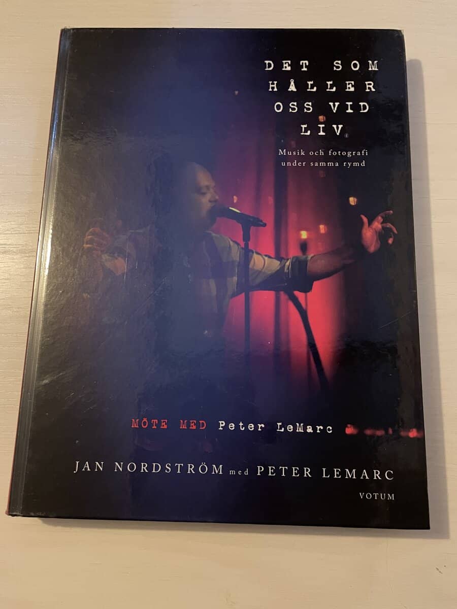 Nordström, Jan, LeMarc, Peter : Det som håller oss vid liv