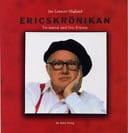 Jan Lennart Höglund : Ericskrönikan : tio samtal med Eric Ericson