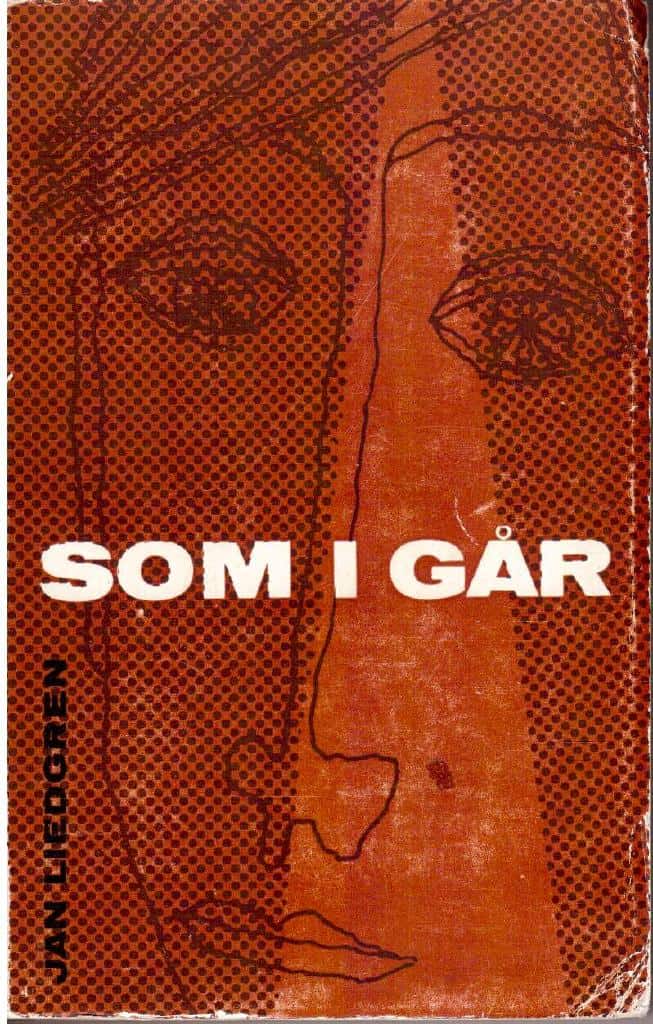 Jan Liedgren : Som i går