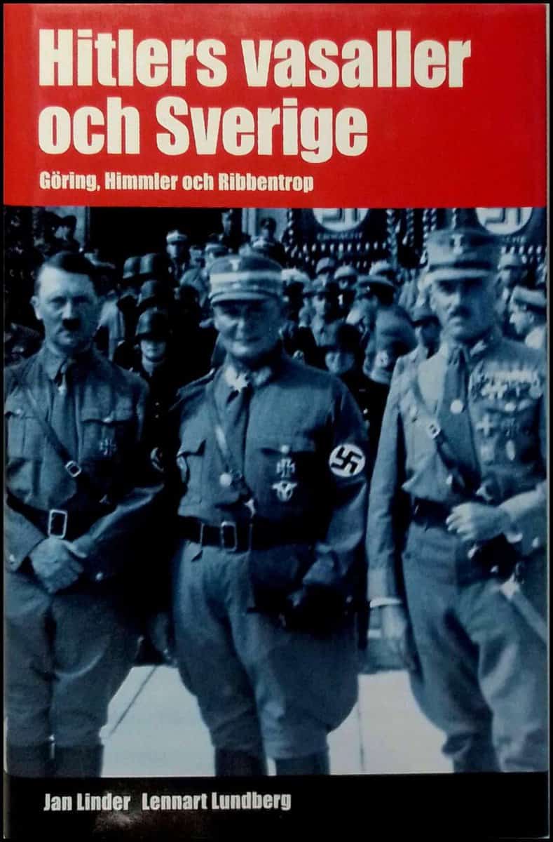 Jan Linder : Hitlers vasaller och Sverige
