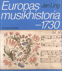 Jan Ling : Europas musikhistoria. - 1730