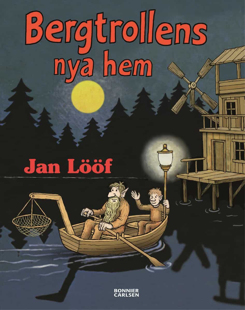 Jan Lööf : Bergtrollens nya hem