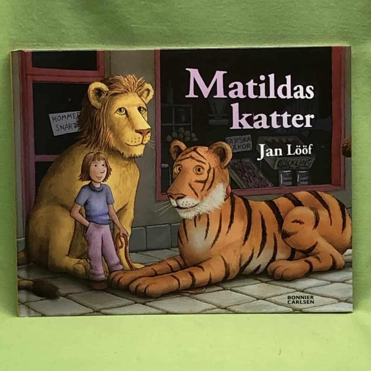 Jan Lööf : Matildas katter