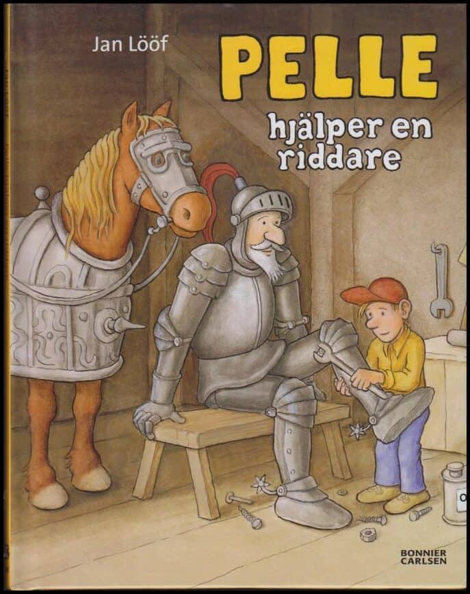 Jan Lööf : Pelle hjälper en riddare
