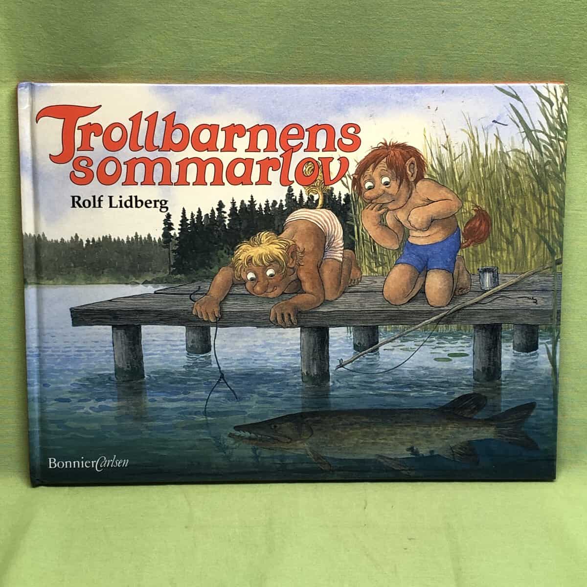 Jan Lööf Rolf Lidberg : Trollbarnens sommarlov