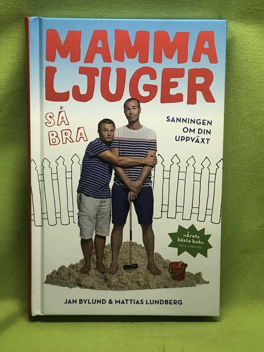 Bylund, Jan, Lundberg, Mattias : Mamma ljuger så bra