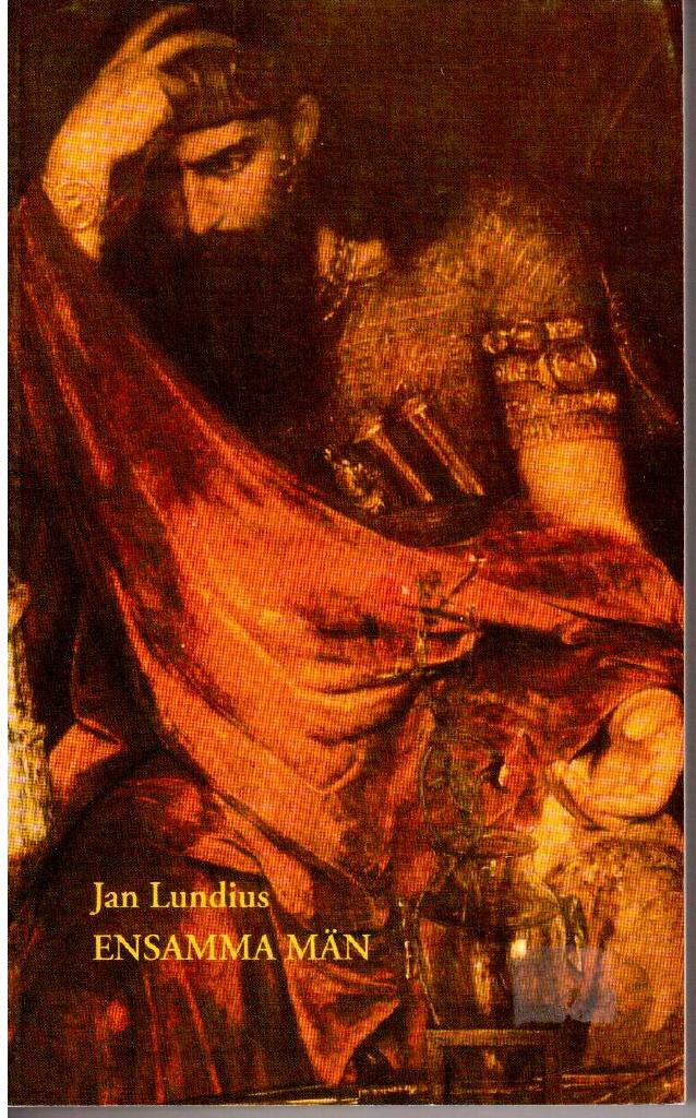 Jan Lundius : Ensamma män