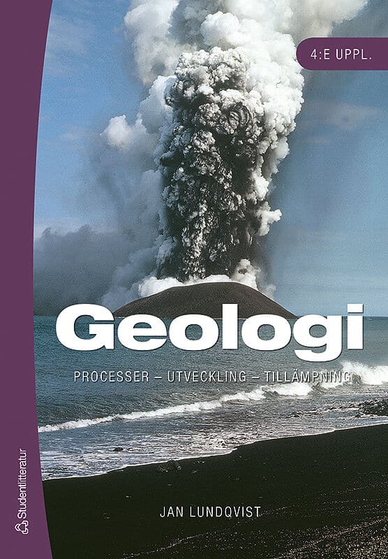Jan Lundqvist : Geologi : processer - utveckling - tillämpning