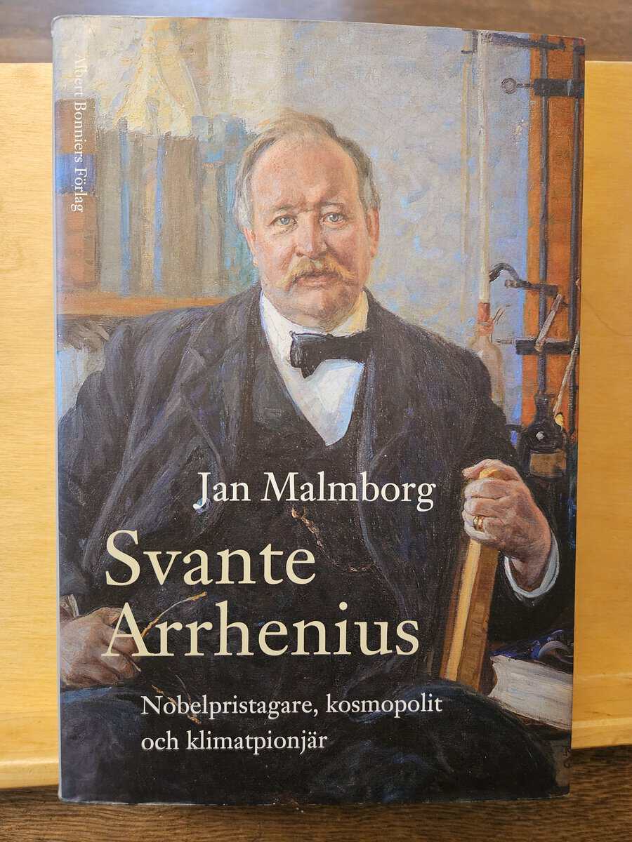 Jan Malmborg : Svante Arrhenius