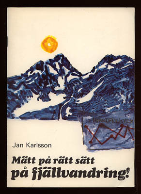 Karlsson, Jan med flera : Mätt på rätt sätt på fjällvandring!