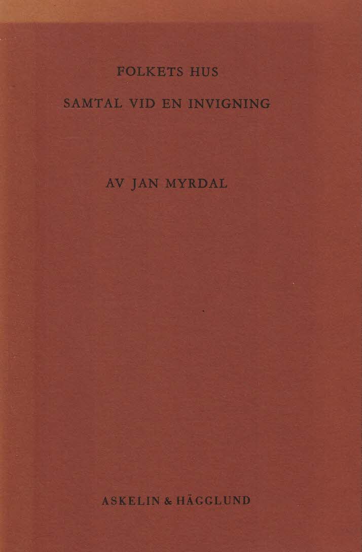 Jan Myrdal : Folkets hus