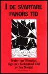 Jan Myrdal : I de svartare fanors tid